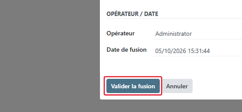 Vérifiez l'opérateur et la date, puis cliquez sur Valider la fusion